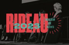RIDEAU 2023: The most important francophone performing arts event in America