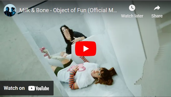 Milk and Bone, Object of Fun