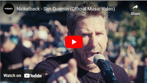 Nickelback, San Quentin, YouTube, video