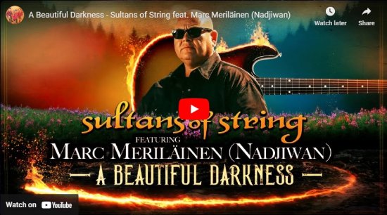 Sultans Of String, Marc Meriläinen, Nadjiwan, Beautiful Darkness, Video