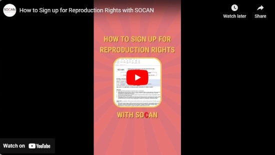 SOCAN. How To Sign Up For Reproduction Rights
