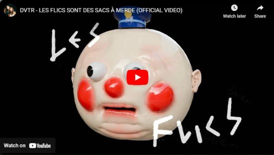 DVTR, Les flics sont des sacs a merde, video