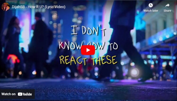DijahSB How R U, video