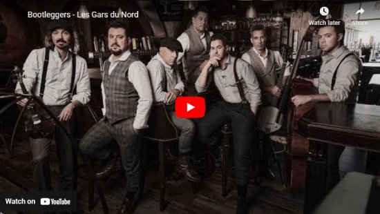 Les Gars Du Nord, Bootleggers, video