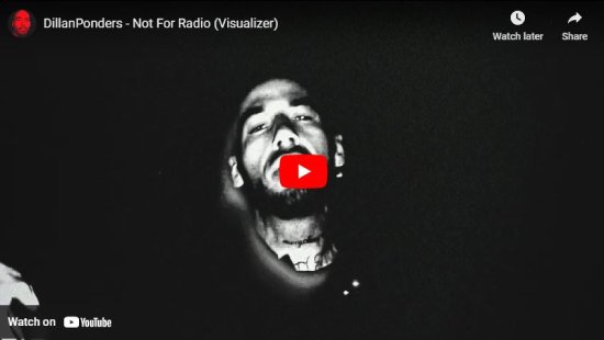 DillanPonders, Not For Radio, video