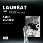 Gala Québec Cinema, 2024, Winners, Daniel Bélanger 