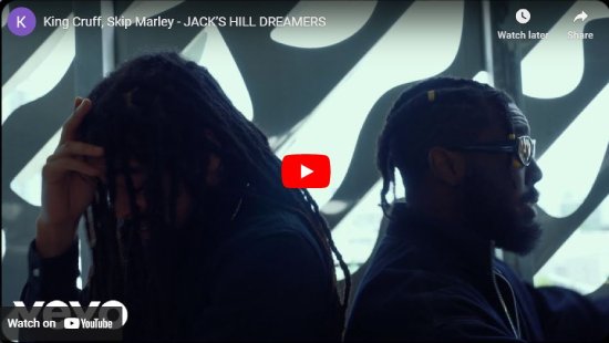 King Cruff, Skip Marley, Jack's Hill Dreamers, video
