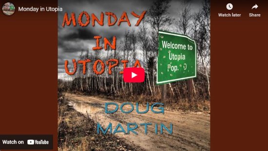 Doug Martin, Monday In Utopia, quartet, video