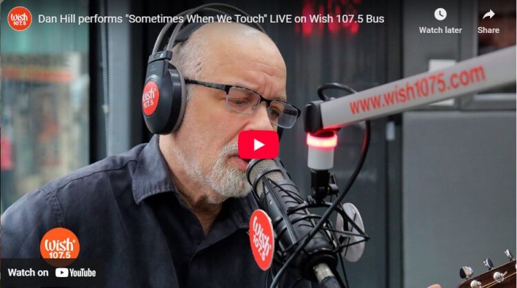 Dan Hill, Sometimes When We Touch, video, live,