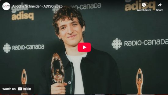 SOCAN, interview, entrevue, ADISQ, gala, 2025, video, vidéo, Aliocha Schneider