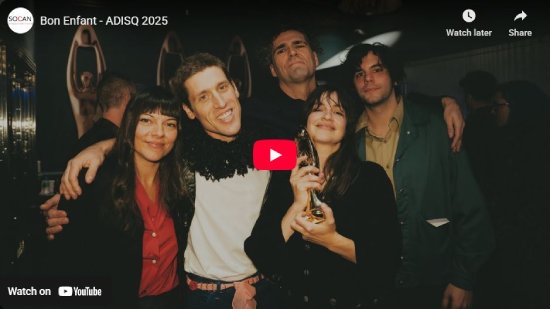 SOCAN, interview, entrevue, ADISQ, gala, 2025, Bon Enfant