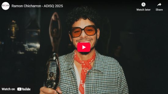 SOCAN, interview, entrevue, ADISQ, gala, 2025, Ramon Chicharron