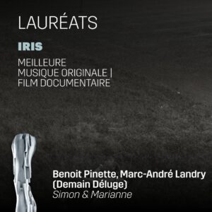 Demain Déluge, Simon & Marianne, 2025, Iris, Gala Québec Cinéma, Prix, Award, film, composers, compositeurs