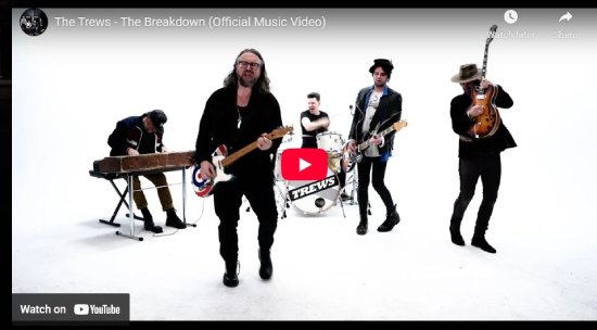 The Trews, "The Breakdown," video